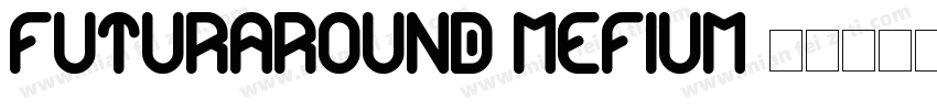 futuraround mefium字体转换
